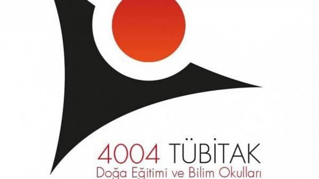 4004 TÜBİTAK DOĞA EĞİTİMİ VE BİLİM OKULLARI ÇAĞRISI KAPSAMINDA PROJE BAŞVURUMUZU YAPTIK